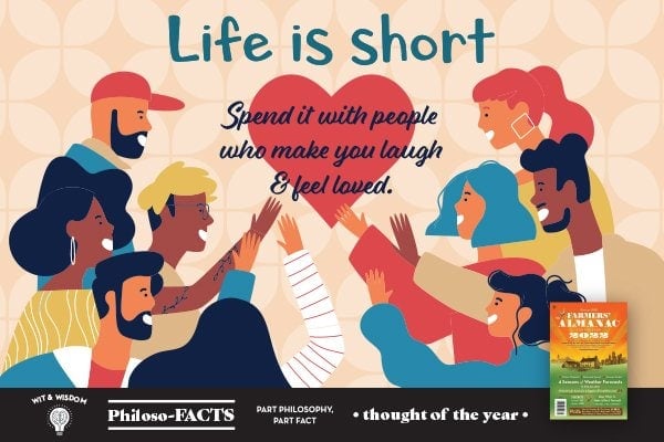 Life is short. Spend it with people who make you laugh and feel loved.image preview