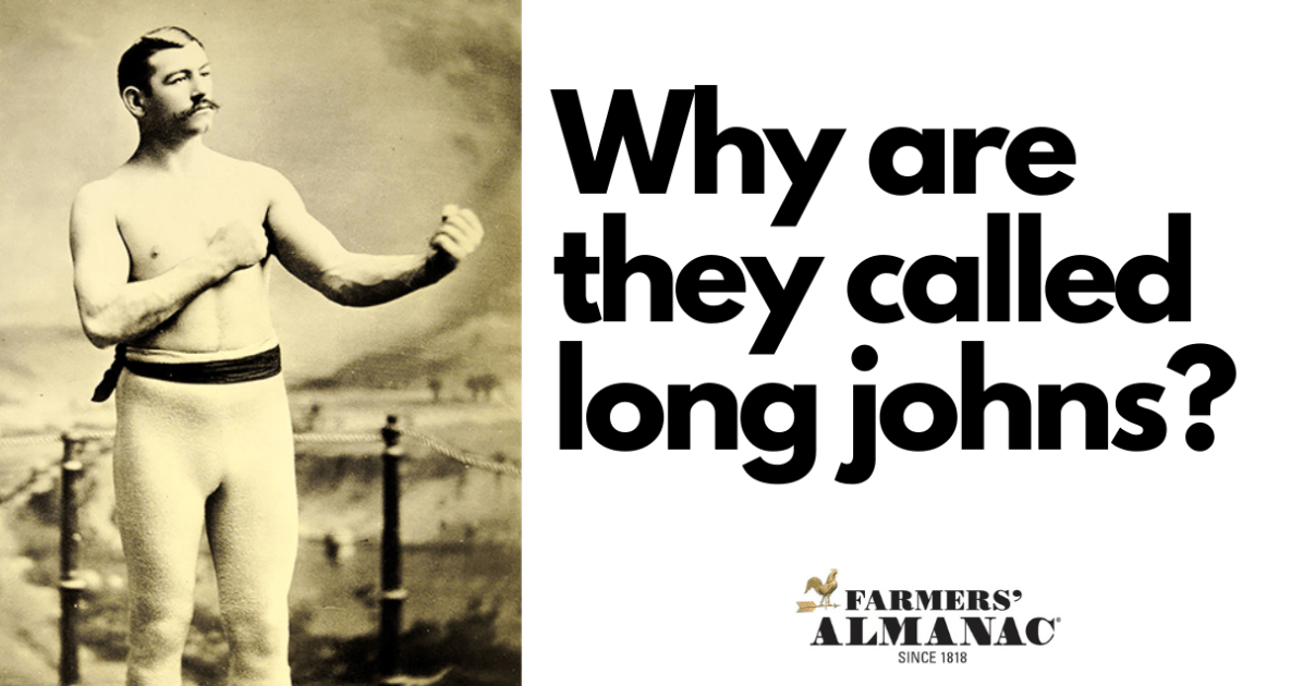 Why Are They Called Long Johns? - Farmers' Almanac - Plan Your Day