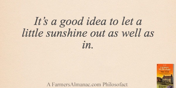 It’s a good idea to let a little sunshine out as well as in.image preview