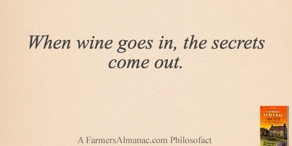 When wine goes in, the secrets come out.image preview