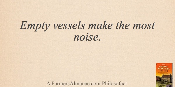 Empty vessels make the most noise.image preview