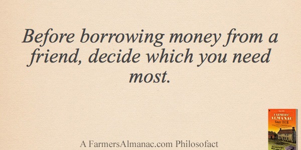 Before borrowing money from a friend, decide which you need most.image preview