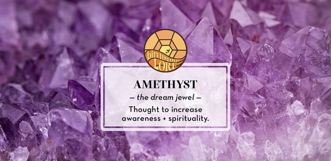 February birthstone, amethyst.