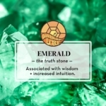A photo of emeralds with the words: The truth stone, associated with wisdom and increased intuition.
