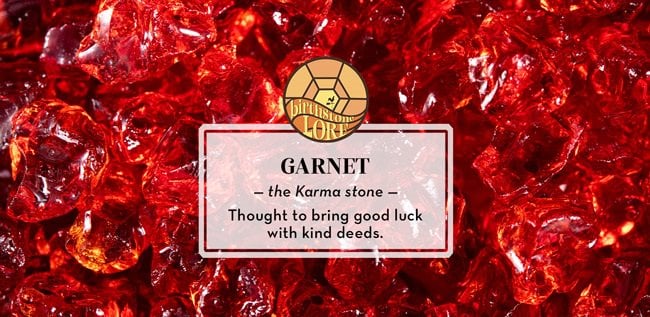 January birthstone, garnet.