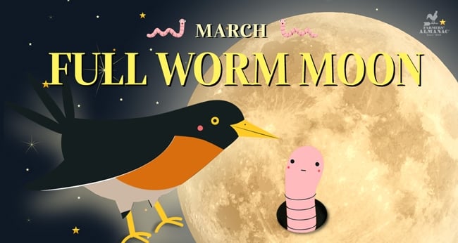 March full moon is the Worm Moon