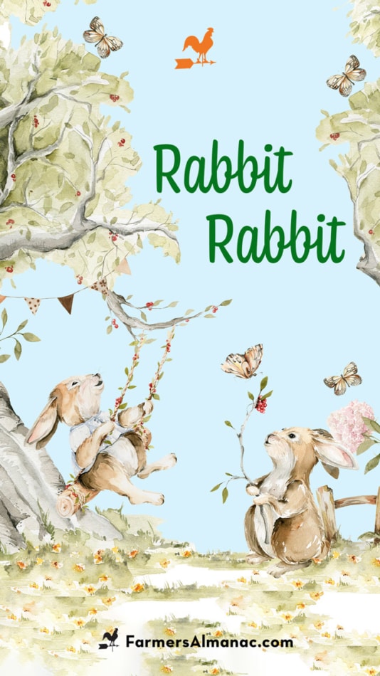 "Rabbit Rabbit" On The First Of The Month! Farmers' Almanac